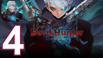 Devil Hunter Idle - Gameplay Walkthrough Part 4 - Chapter 1: Forest of the Beasts (iOS, Android)