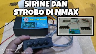 ● Pasang sirine dan strobo di nmax