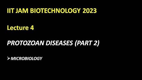 PROTOZOAN DISEASE | LECTURE4|| MICROBIOLOGY| IIT JAM BT 2023#iitjambiotechnologyfreelecture
