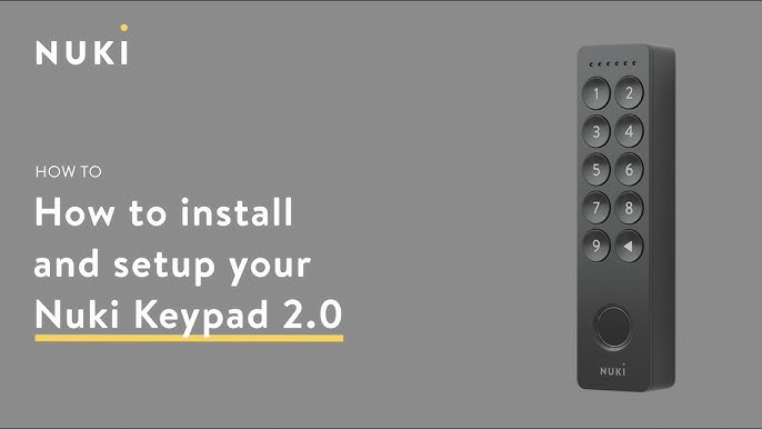 Nuki: Keypad & Keypad 2.0 compared (and use for rental homes