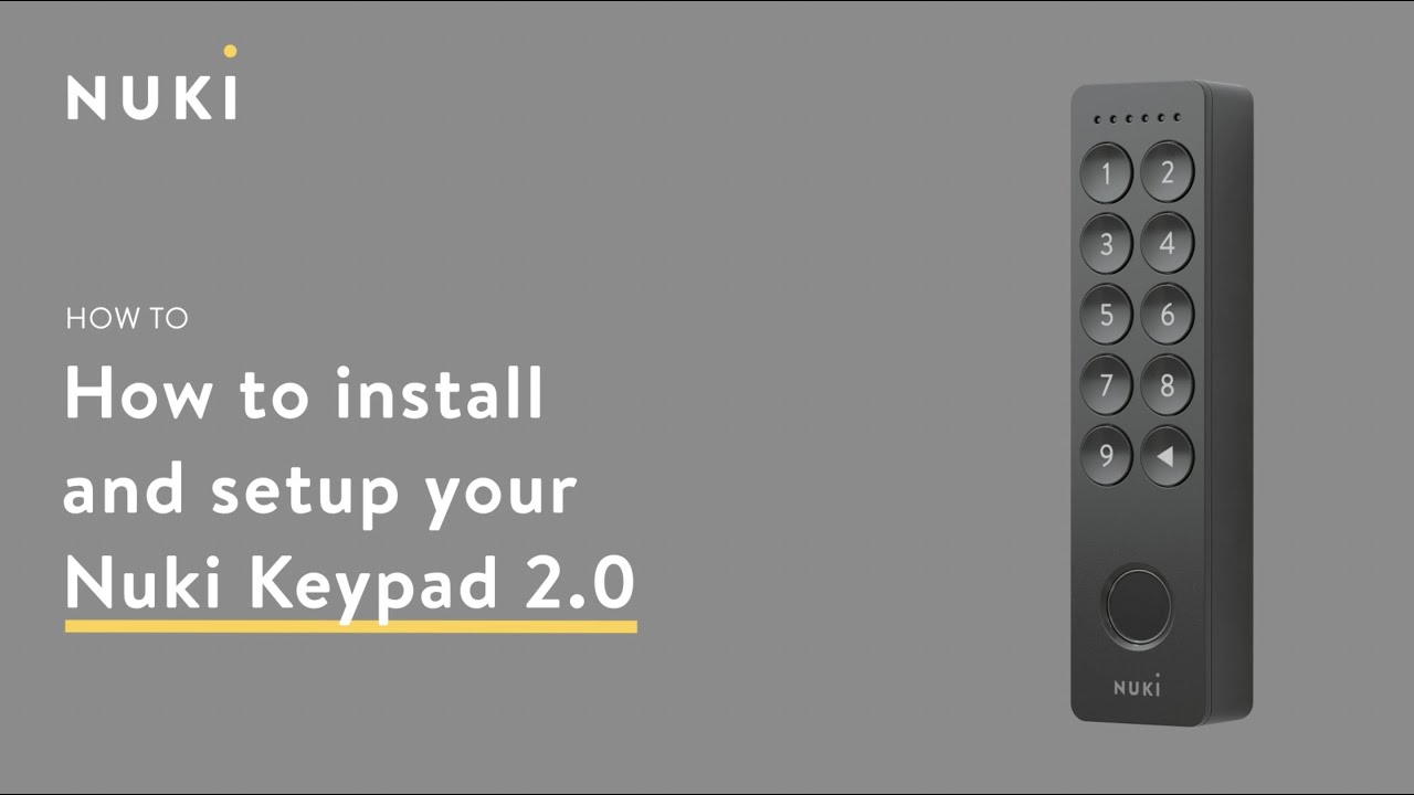 How to install and setup your Nuki Keypad 2 #NukiHowTo 