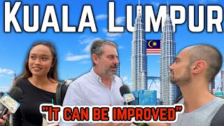 🇲🇾| Locals & Foreigner Talk About Life In Kuala Lumpur Malaysia. Good & Bad ✅