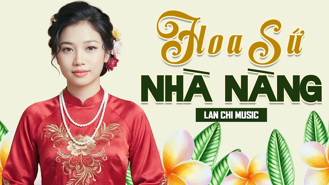 Hoa Sứ Nhà Nàng - Lan Chi | Sáng Tác: Tấn Phi | Nhạc Vàng Trữ Tình Gây Nghiện 2026