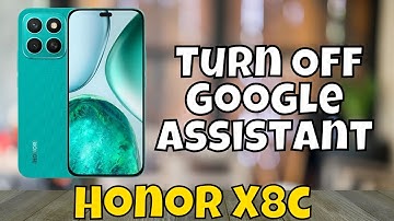 How to Turn Off Google Assistant on Honor X8c (2025)