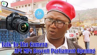 Talk To The Camera - APC MPs Boycott Parliament Opening - Sierra Leone screenshot 1