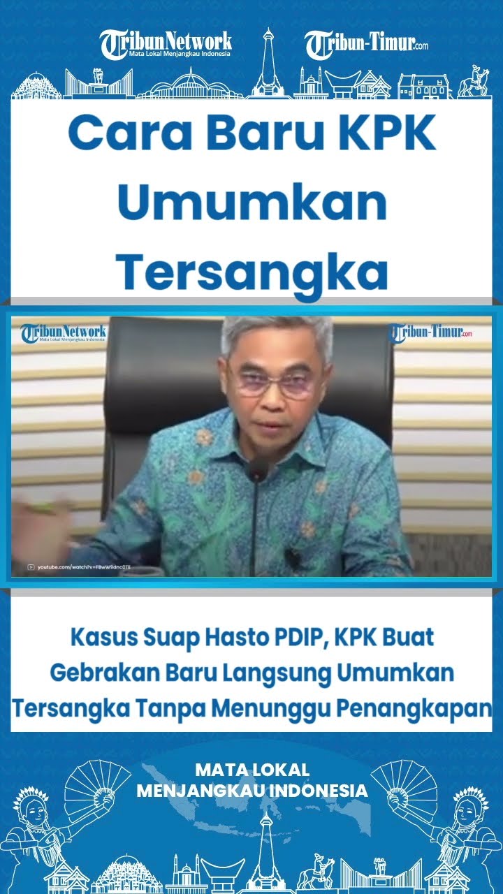 SHORT Kasus Suap Hasto PDIP, KPK Buat Gebrakan Baru Langsung Umumkan Tersangka