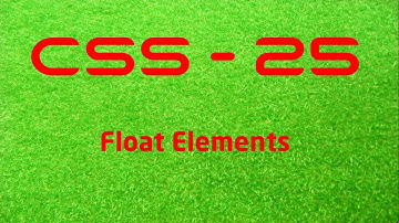 CSS - 25 Float Elements - LearnWithSaad