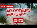 Building high performance smoke devices  volume 1 ignition