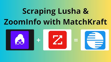 ZoomInfo & Lusha Scraper Tutorial | MatchKraft Step-by-Step Guide