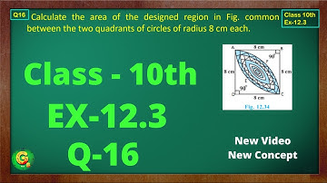 Ex 12.3 Q16 Class10 | Circle| Exercise 12.3 | Class10 Math | Class10 Ex 12.3 Q16 | Green Board