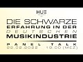 HUE GSA PRESENTS: Die Schwarze Erfahrung in der deutschen Musikindustrie