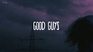 LANY - good guys (Lyrics)