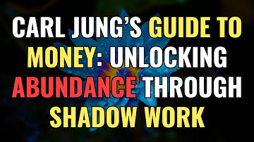 Carl Jung’s Guide to Money: Unlocking Abundance Through Shadow Work | Awakening | Spirituality