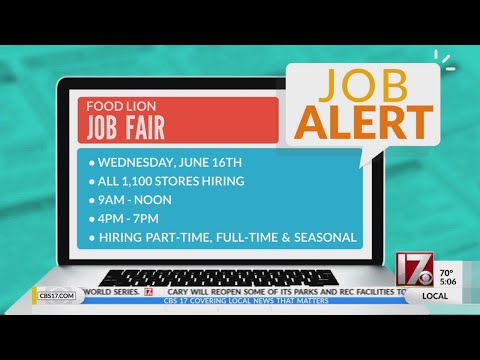 CBS 17 Job Alert Food Lion holding job fair