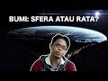 Bumi: Sfera atau Rata?