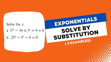 Exponential Equations Solve For X (Using Substitution Method)