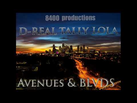 AVENUES & BLVDS D-Real Lola