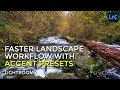 Faster Landscape Workflow With Lightroom Accent Presets