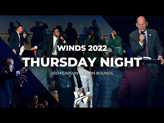 10/20/2022 | Winds Conference 2022 | Thursday Evening Service