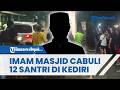 Detik-detik Imam Masjid Cabul Kediri Ditangkap Polisi seusai Lecehkan 12 Santri di Bawah Umur