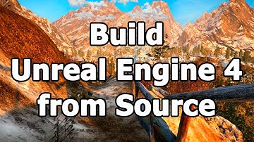 How to build Unreal Engine 4 from source. GitHub / Visual Studio