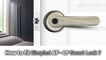 How to fit Simpled AF/LF Smart Lock?