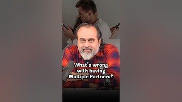 What’s wrong with having Multiple Partners? || Acharya Prashant
