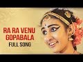 Ra Ra Venu Gopabala Full Song  | Anjana Sowmya | Nikhita Karra | Karthik Kodakandla