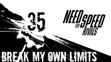 Need for Speed: Rivals Walkthrough - (Racer) Walkthrough Part 35 - Chapter 2: The Beast Has Awoken - Break My Own Limits