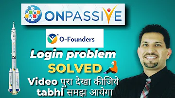 #ONPASSIVE O-Founders Login Problem Solved 💫|| onpassive new update || #onpassive #onpassivezahid