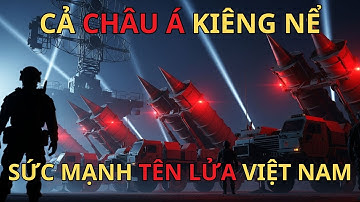 Tên Lửa Việt Nam – Sức Mạnh Phòng Thủ Khiến Cả Khu Vực Kiêng Nể | Tổng Hợp Quân Sự
