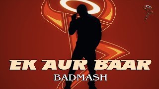 This is #ekaurbaar by #badmash #hindirapguru, a #song #musicvideo for
his upcoming mixtape album #badmashmixtapevolumefour spotify:
https://artists.spotify.c...