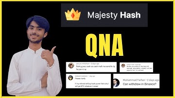 Majesty hash QNA Session| Majesty Hash withdrawal| Majesty hash mining