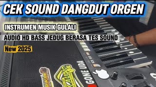 SOUND CHECK MUSIC DANGDUT ORGEN TUNGGAL [Full HD AUDIO BASS Instrument New2025