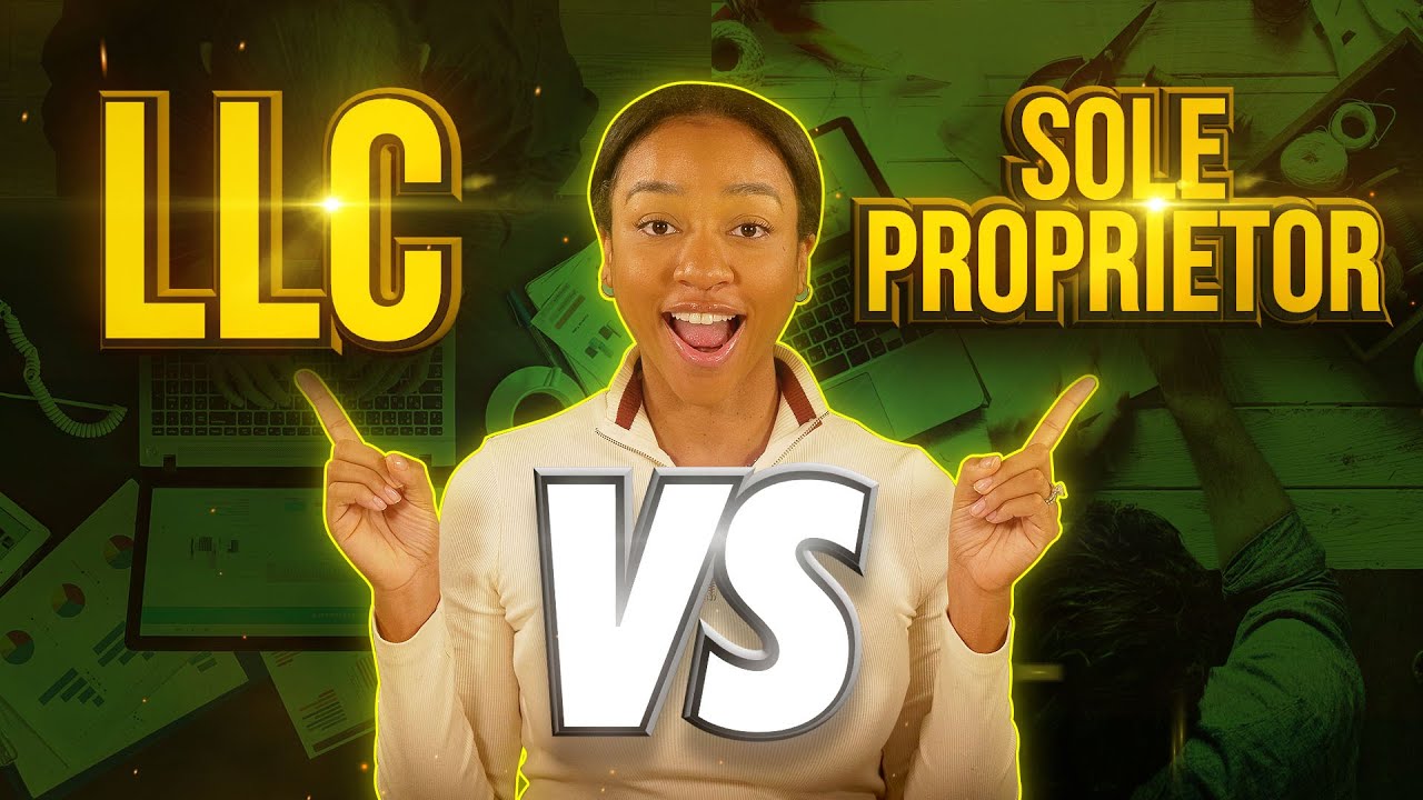 LLC vs Sole Proprietor: Which is Better for Your Business?