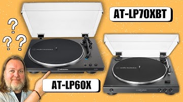 Should you buy Audio Technica’s AT-LP70XBT or LP60X turntable?