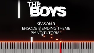 The Boys Season 3x8 - The Instant White-Hot Wild Ending Theme (Piano Tutorial)