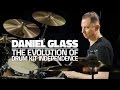 The evolution of drum kit independence  daniel glass