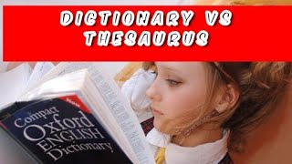 Dictionary vs Thesaurus  | Education, English