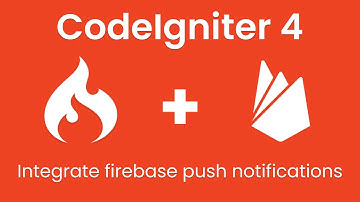 [Part 2] Integrate firebase FCM + Notification api of JavaScript to show notification CodeIgniter 4