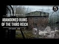 Abandoned Ruins of the Third Reich | History Traveler Episode 268