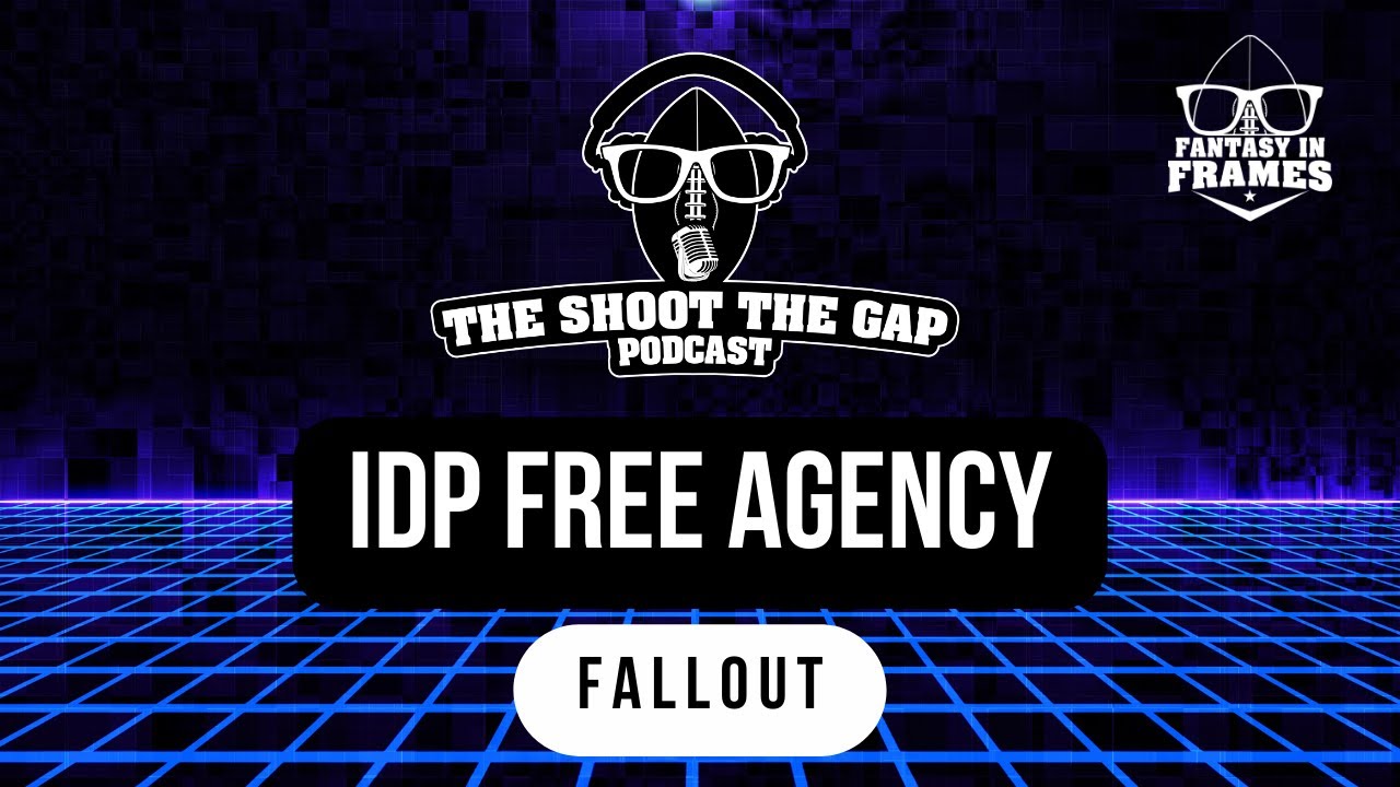 2024 IDP Fantasy Football and NFL Free Agency Fallout YouTube