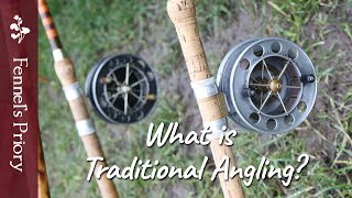 What is Traditional Angling?