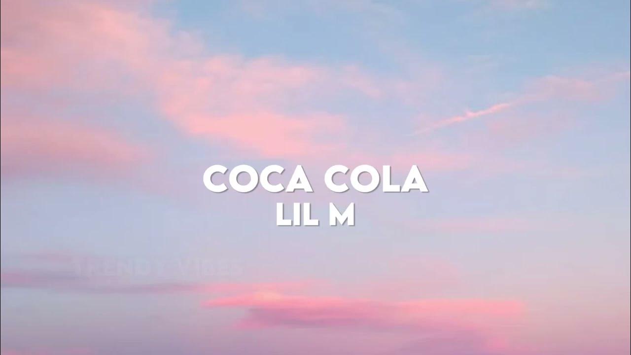 lil-m-coca-cola-lyrics-digga-gib-mir-bisschen-coca-cola-youtube