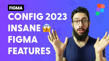 Figma Config 2023: Variables, Advanced Prototyping, Autolayout Updates!