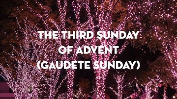 Holy Communion - December 17th, 2023 (the Third Sunday of Advent - Gaudete Sunday)