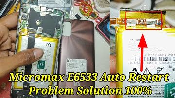 Micromax E6533 Automatic Restart Problem Solution 100% /All Android phone auto restart problem