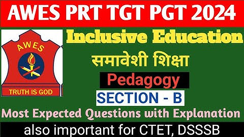 AWES Inclusive Education im Question | Inclusive Education for AWES PRT TGT PGT | AWES Section B