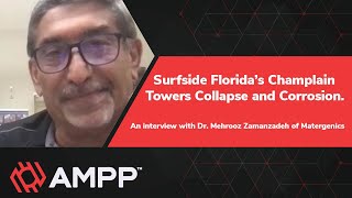 Surfside Florida’s Champlain Towers Collapse and Corrosion: Interview with Dr. Mehrooz Zamanzadeh