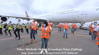 Worldwide Airlines Jerussalema Dance Challenge - Gemu Fa Mi Re Nyong Franco, NTT Song, Indonesia